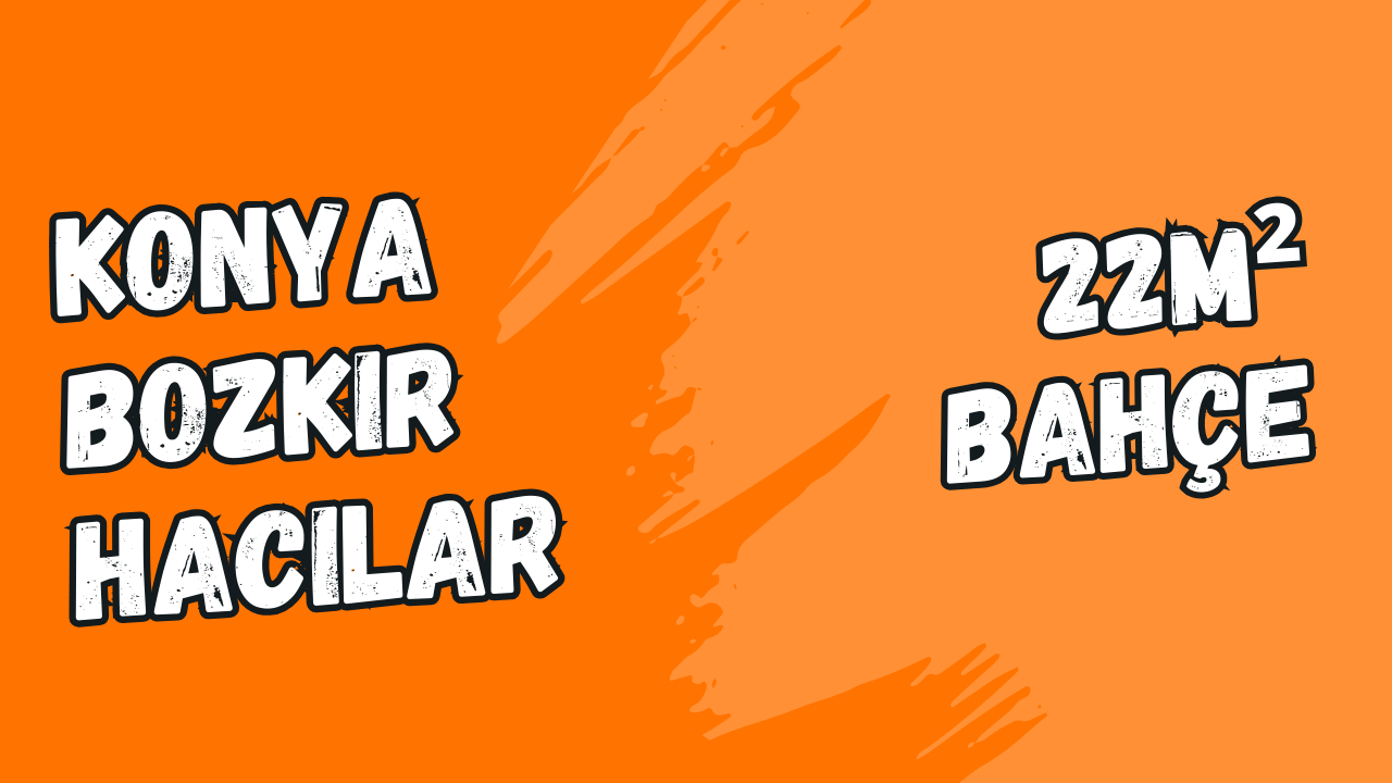  KONYA BOZKIR HACILAR KÖYÜNDE 22M² BAHÇEMİZ SATILIKTIR. - KONYA BOZKIR fotoğraf 19